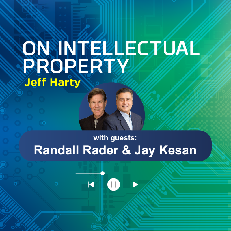 The State of the Patent Ecosystem: Live at IIPLA with Judge Randall Rader and Jay Kesan