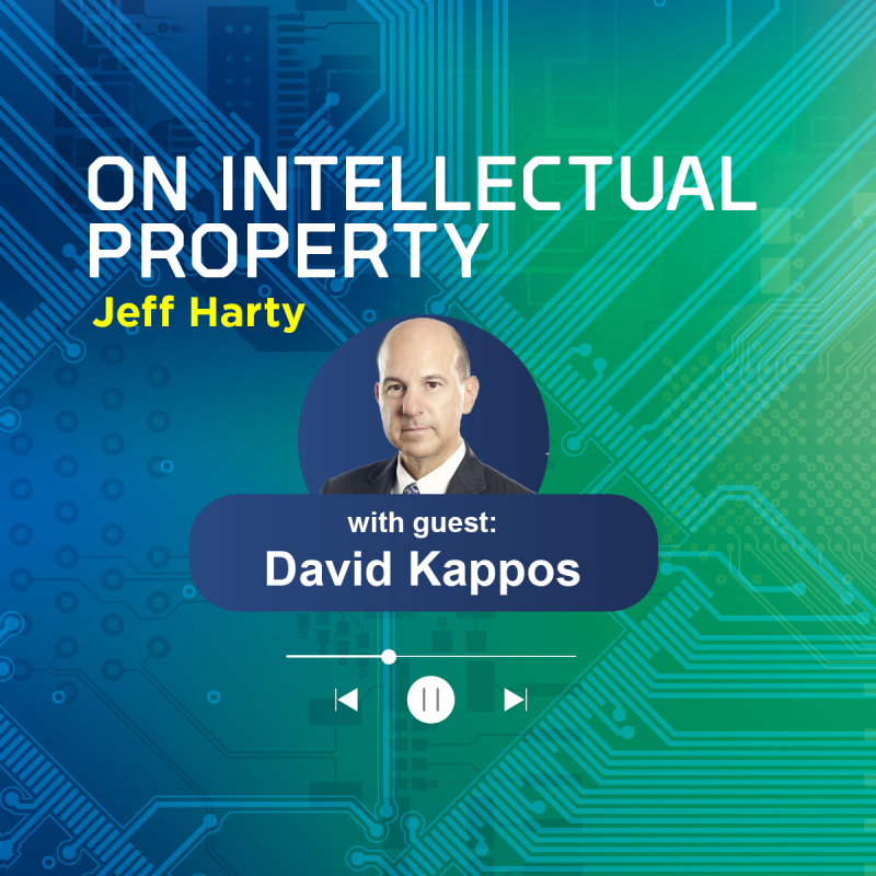 The Role of IP Systems in Maintaining a Strong Innovation Economy with David Kappos
